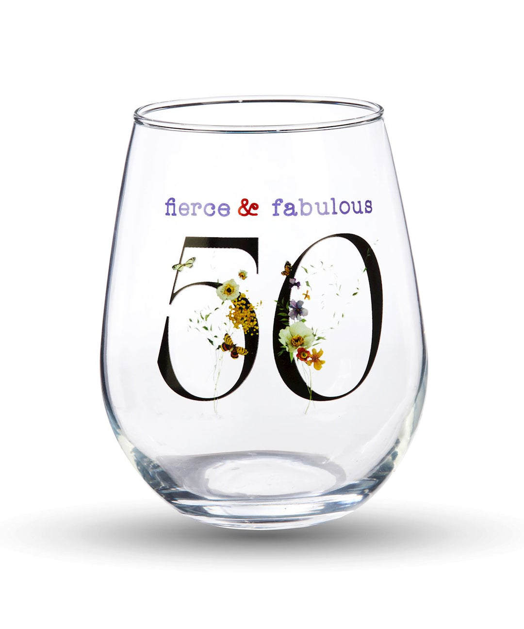 STEMLESS WINE GLASS - FIERCE &amp; FABULOUS 50