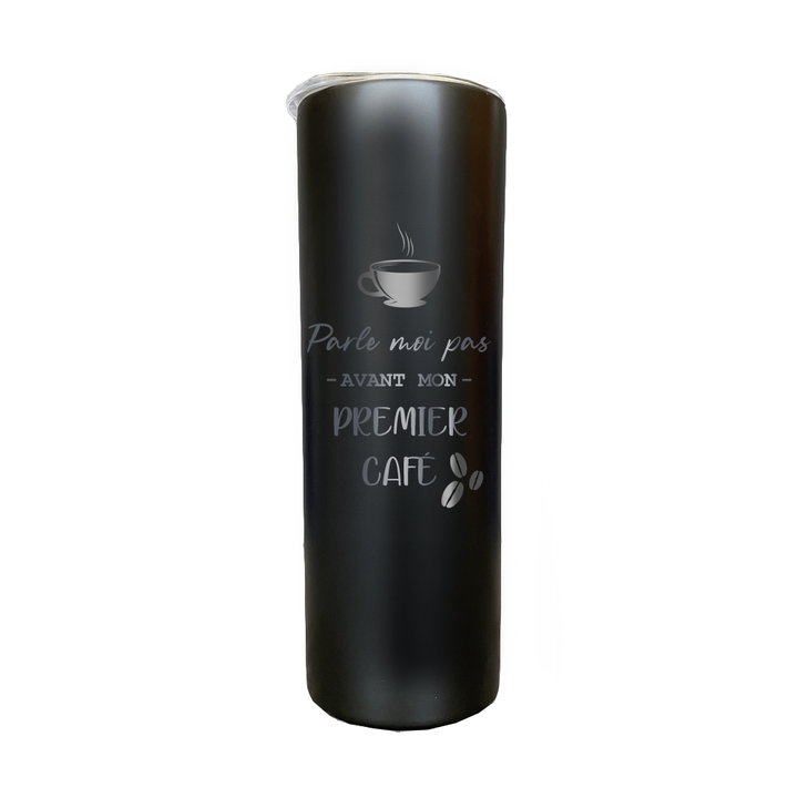 Highball Insulated Tumbler - Not Before My First Coffee